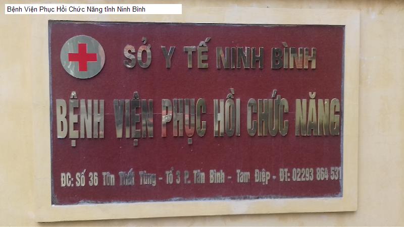 Bệnh Viện Phục Hồi Chức Năng tỉnh Ninh Bình