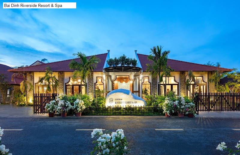 Bai Dinh Riverside Resort & Spa